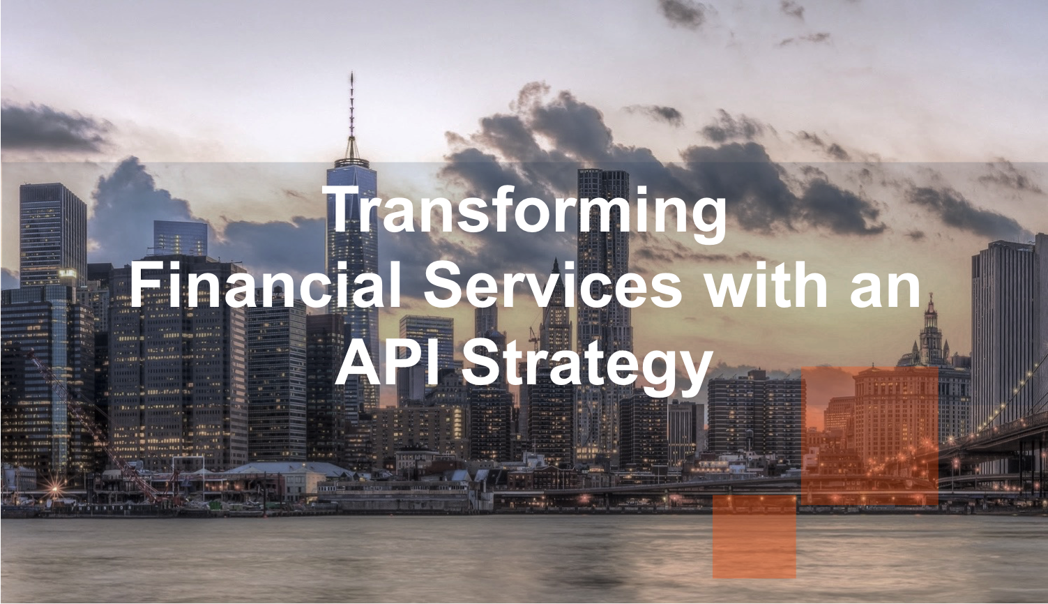TransformingFinancialServicesAPI.png TransformingFinancialServicesAPI.png